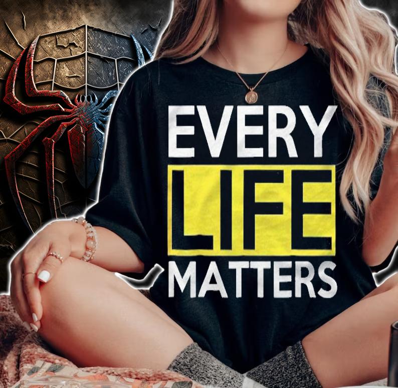 Every Life Matters Shirt