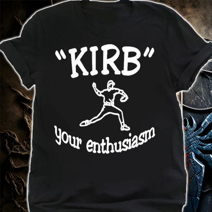 George Kirby Kirb Your Enthusiasm Shirt shirt