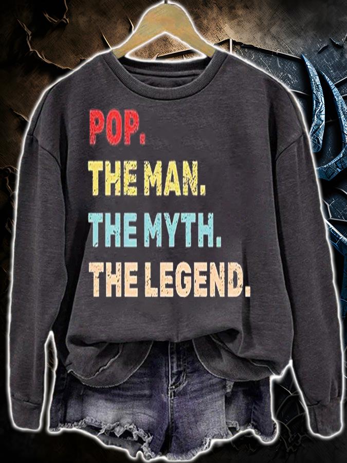 Pop The Man The Myth The Legend Father Gift T-Shirt
