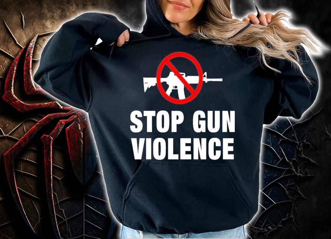 Stop Gun Violence T-Shirt hoodie