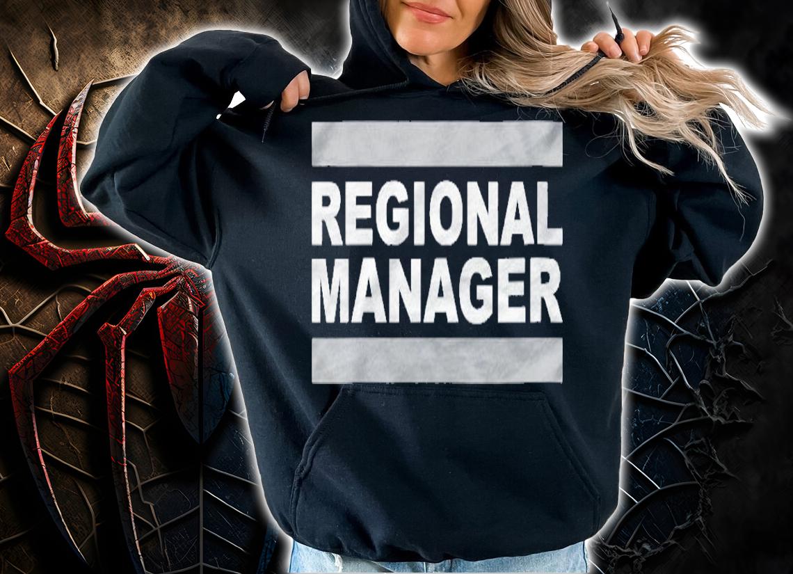 Womens Regional Manager Jobs Shirt hoodie