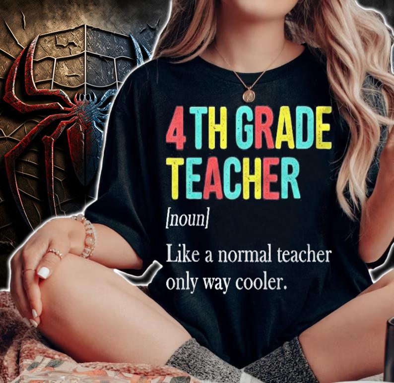 Cute 4Th Grade Teacher Definition Back To School Kid Student T-shirt woman shirt