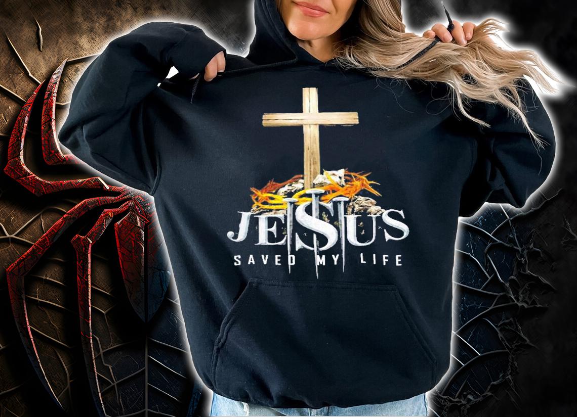 Jesus Saved My Life Cross Christian Shirt