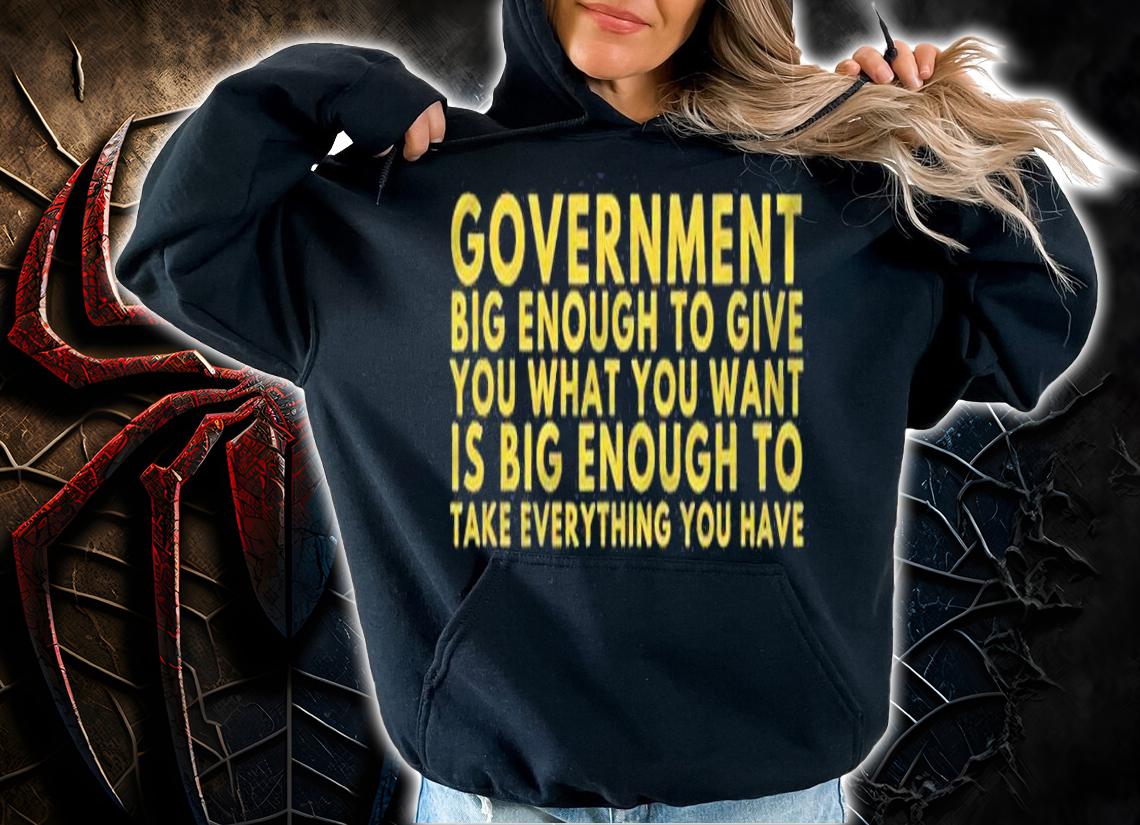 Libertarian Government Is Too Big Anti Statist Gift Shirt hoodie
