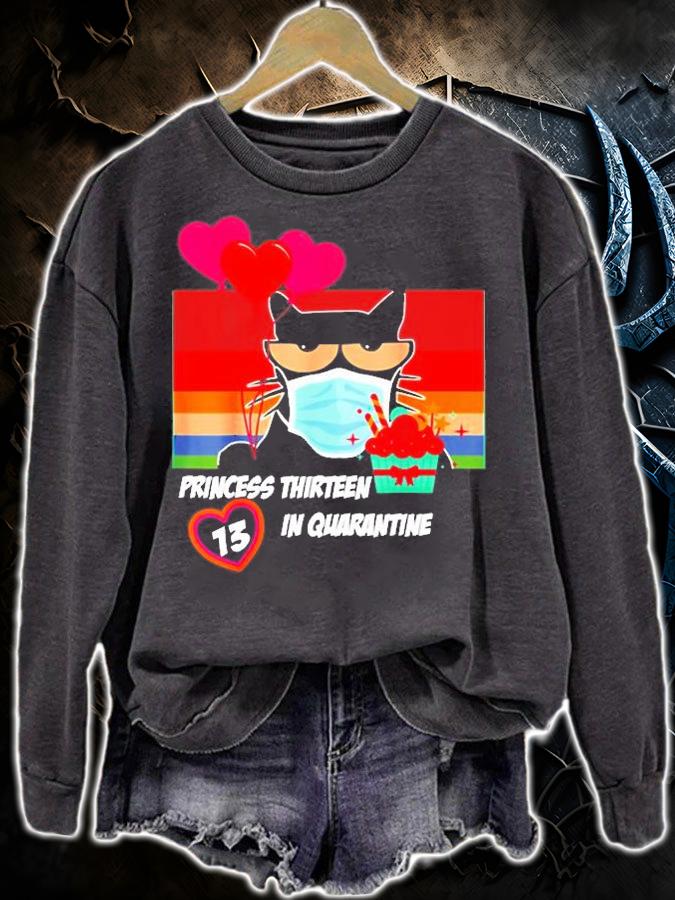 Princess Thirteen in Quarantine T-Shirt sweatshirt