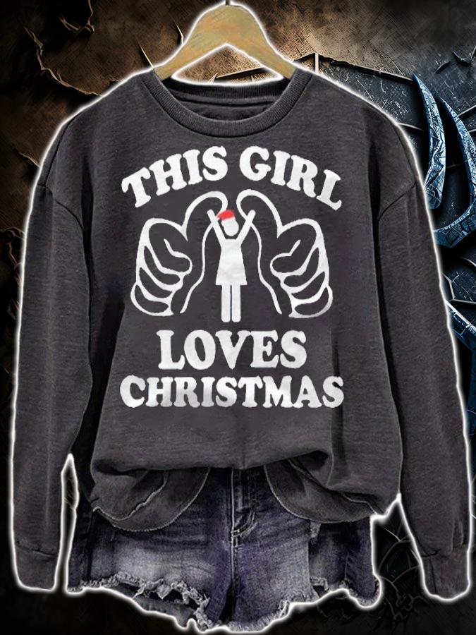 Emily's this girl loves Christmas T-shirt sweatshirt