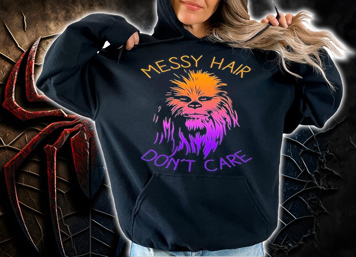 Juniors Star Wars Messy Hair Dont Care Chewie Graphic T-Shirt hoodie