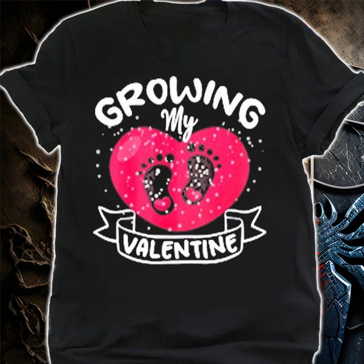 Womens Growing My Valentine literally pregnant shirt Pregnancy Wife T-Shirt