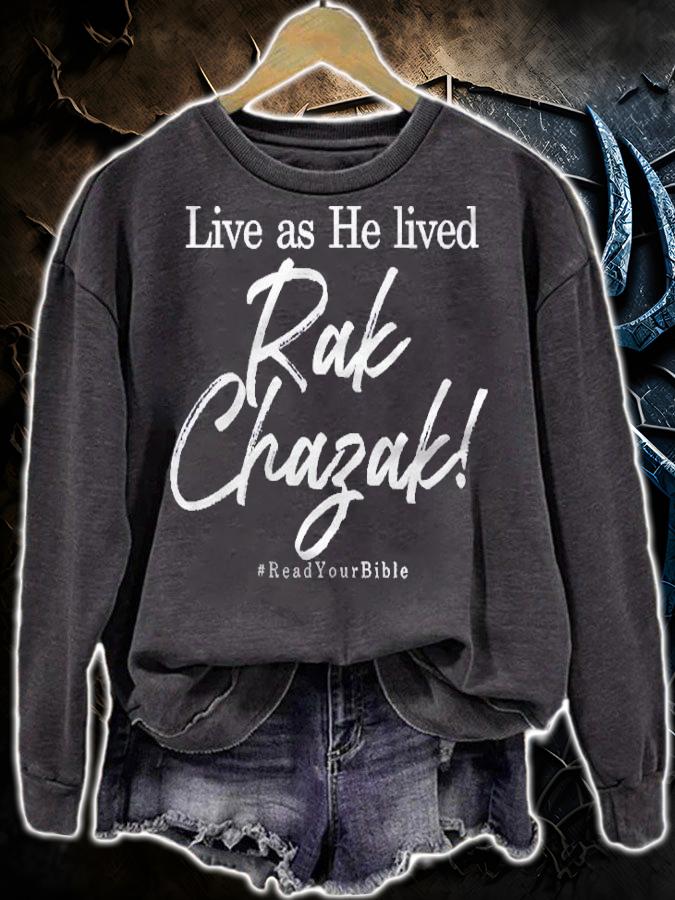 Womens Rak Chazak Live As He Lived Shirt