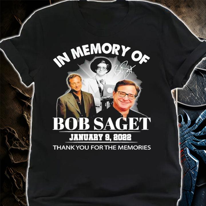 In Memory Of Bob Saget January 9 2022 Signature Thank You For The Memories t-shirt shirt