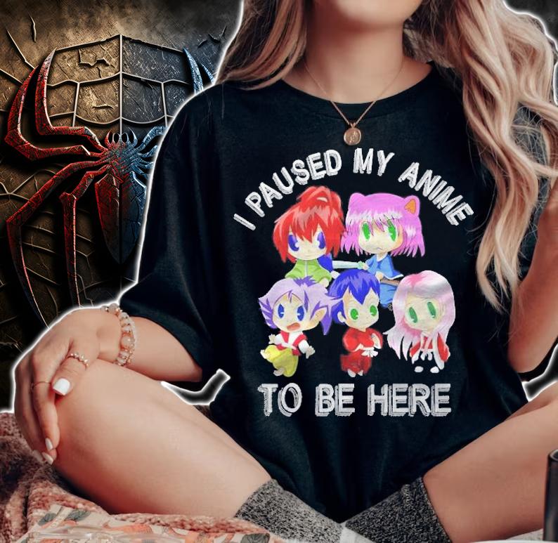 I Paused My Anime To Be Here Funny Otaku Kawaii Anime Shirt woman shirt