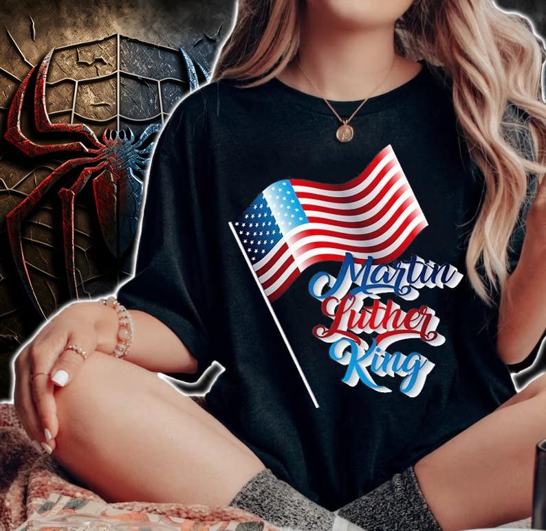 Martin Luther King Day MLK USA Flag T-Shirt woman shirt