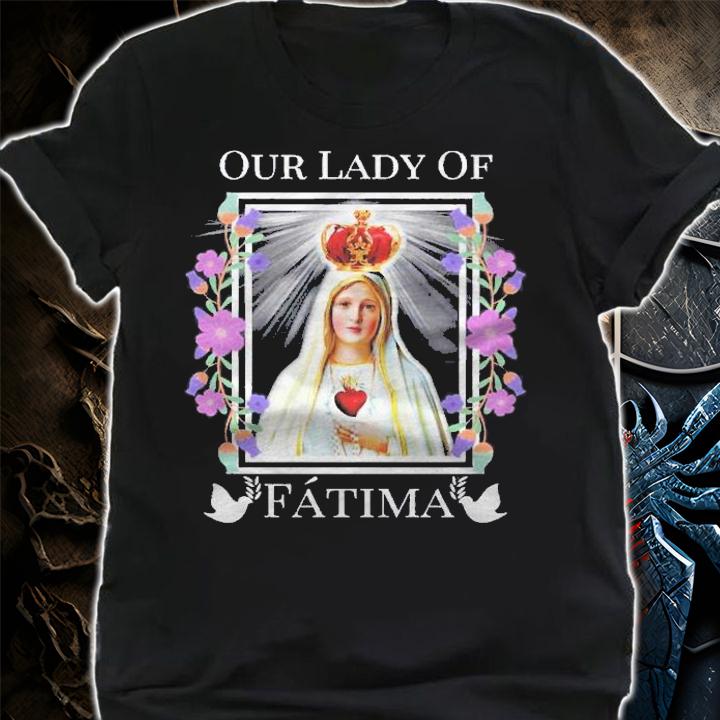 Our Lady Of Fatima Immaculate Heart Of Blessed Virgin Mary Pullover Shirt shirt