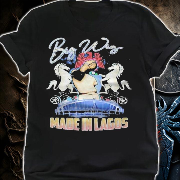 Wizkid Big Wing made in Lagos T-shirt shirt