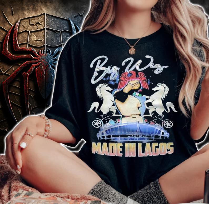 Wizkid Big Wing made in Lagos T-shirt woman shirt