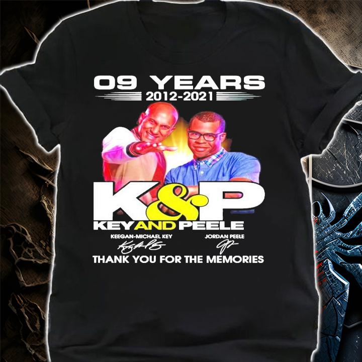 09 years 2012 2021 K&P Key And Peele signature t-shirt shirt