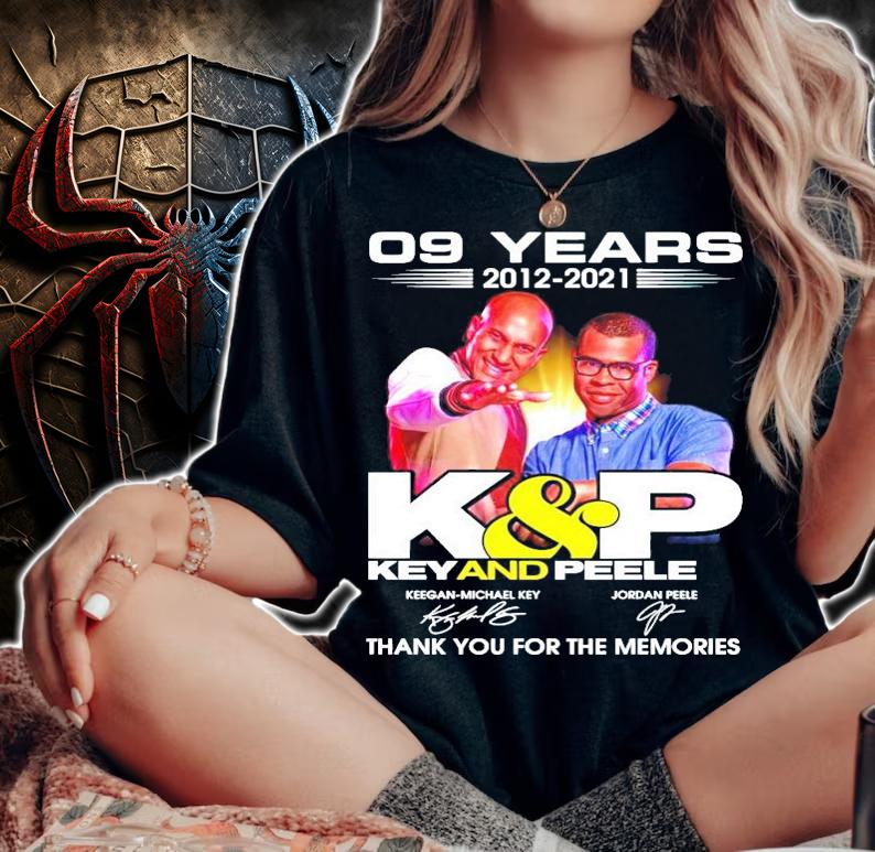 09 years 2012 2021 K&P Key And Peele signature t-shirt woman shirt