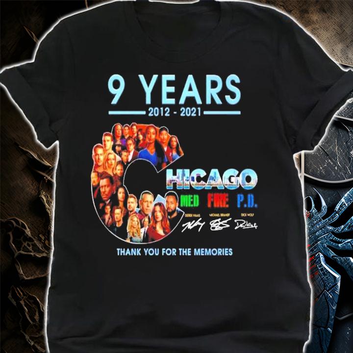 9 years 2012 2021 Chicago Med Fire PD signatures t-shirt shirt