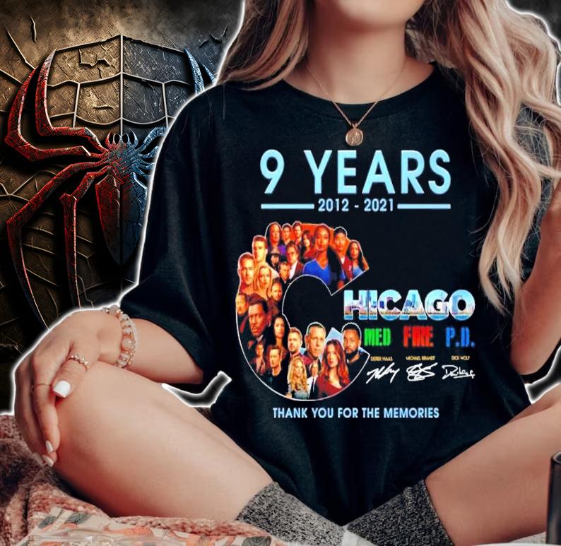 9 years 2012 2021 Chicago Med Fire PD signatures t-shirt woman shirt
