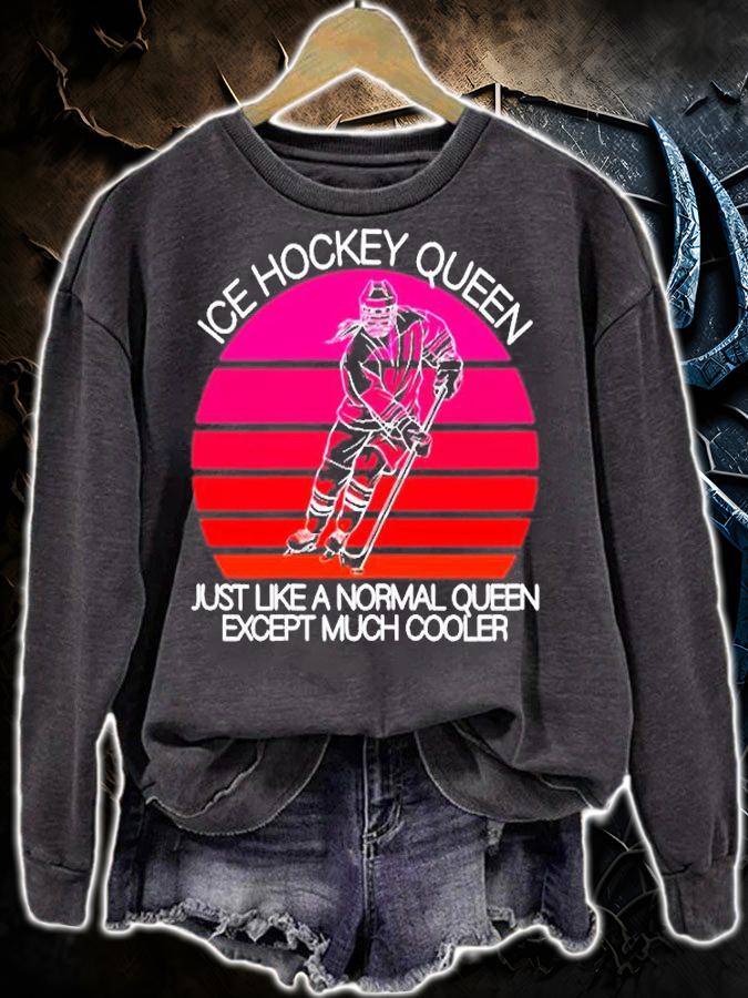 Ice Hockey Queen Just Like A Normal Queen Except Much Cooler T-Shirt