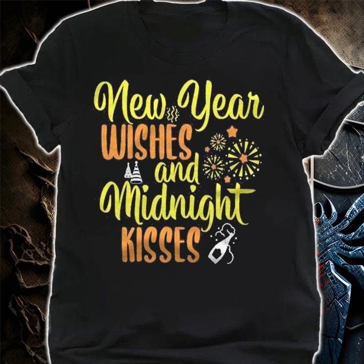 New Year Wishes And Midnight Kisses New Years Eve Party Shirt shirt