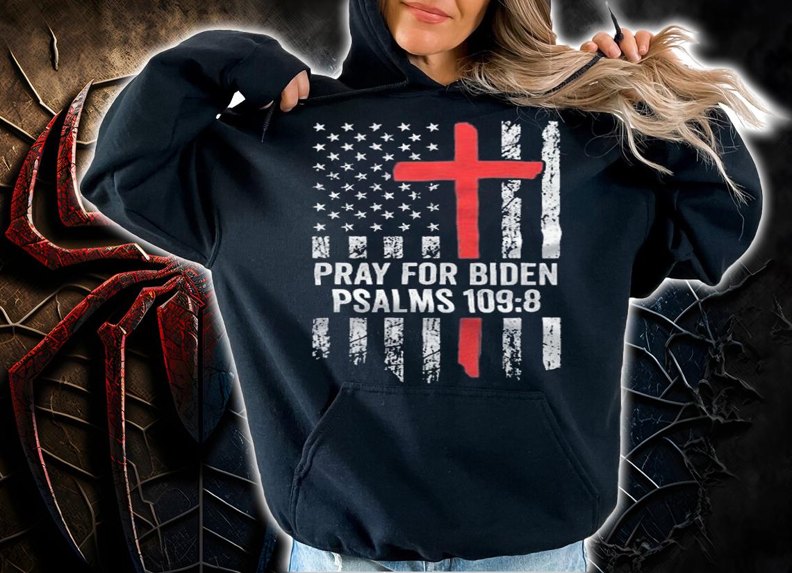 Premium pray For Biden Psalms 109.8 Vintage American Flag T-Shirt hoodie