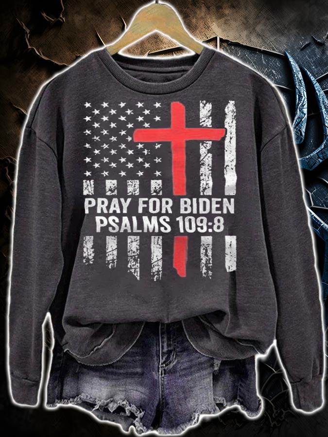 Premium pray For Biden Psalms 109.8 Vintage American Flag T-Shirt sweatshirt