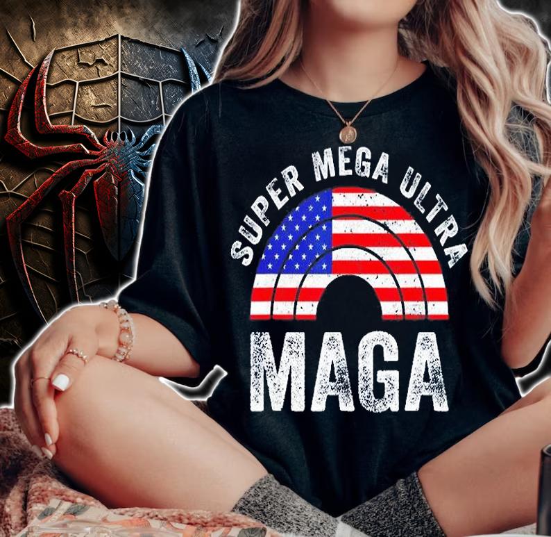 Super Mega Ultra Maga US Flag American Ultra Maga T-Shirt woman shirt