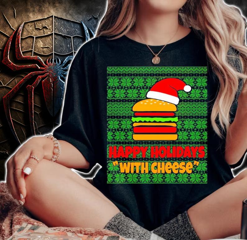 Happy Holidays With Cheese Christmas Ugly Shirt woman shirt
