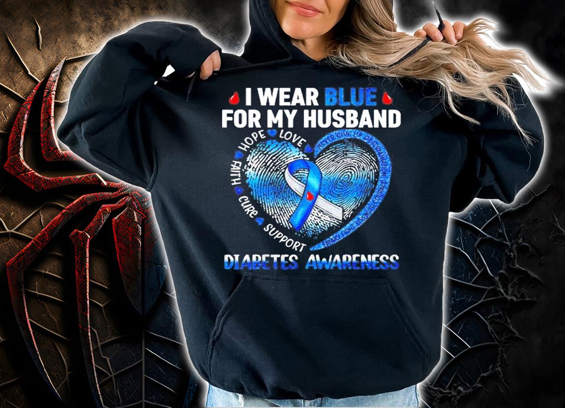 I Wear Blue For My Husband Diabetes Awareness Family T-Shirt hoodie