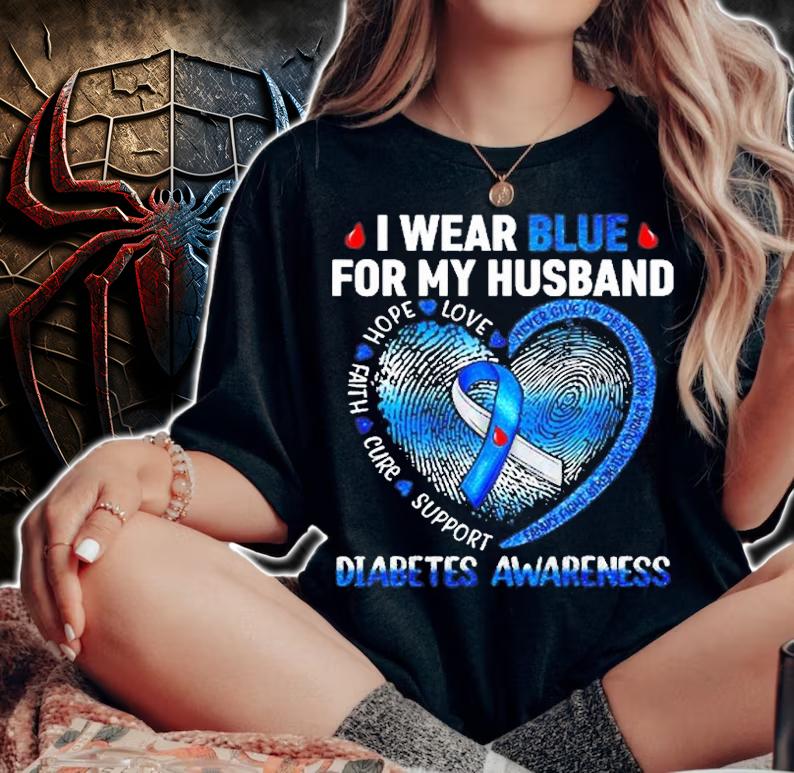 I Wear Blue For My Husband Diabetes Awareness Family T-Shirt woman shirt