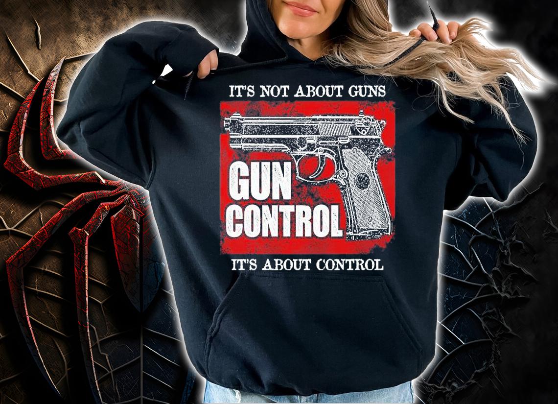 It's Not About Guns Anti Gun Control Patriotic Conservative Gift T-Shirt hoodie