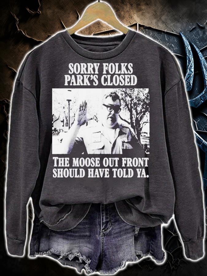 John Candy National Lampoons Sorry Folks Park's Closed The Moose Out Front Shirt sweatshirt