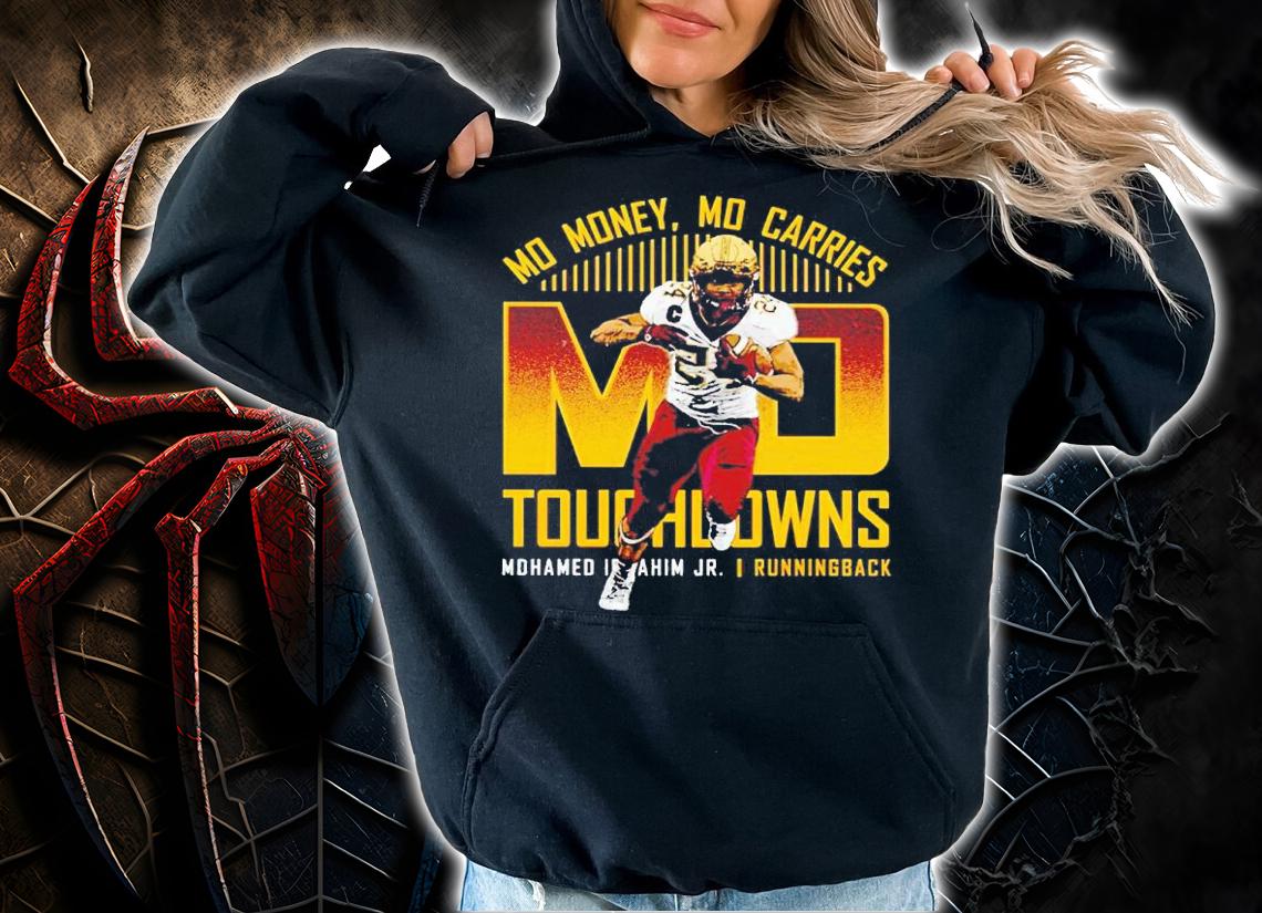 Mohamed Ibrahim JR no money no carries touchdowns shirt hoodie