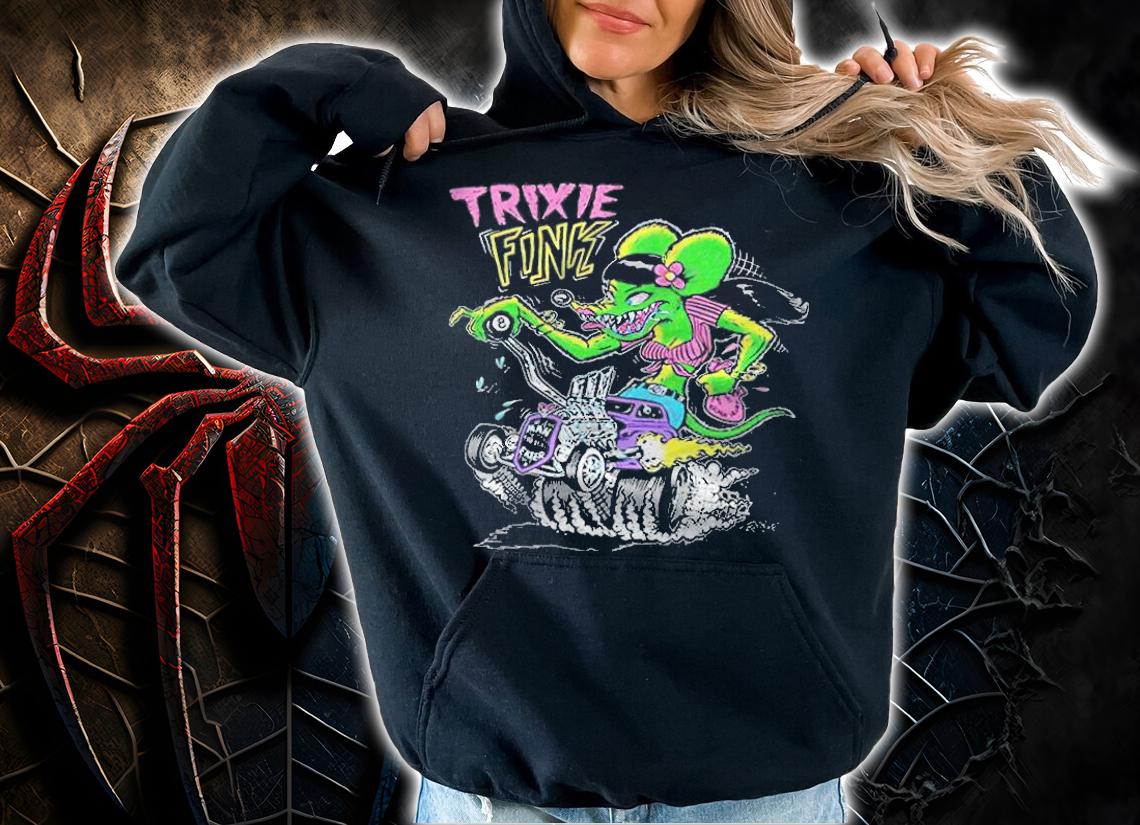 Rat Fink Trixie Fink T-shirt hoodie