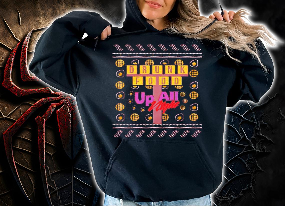 Up All Night Tacky Christmas shirt hoodie