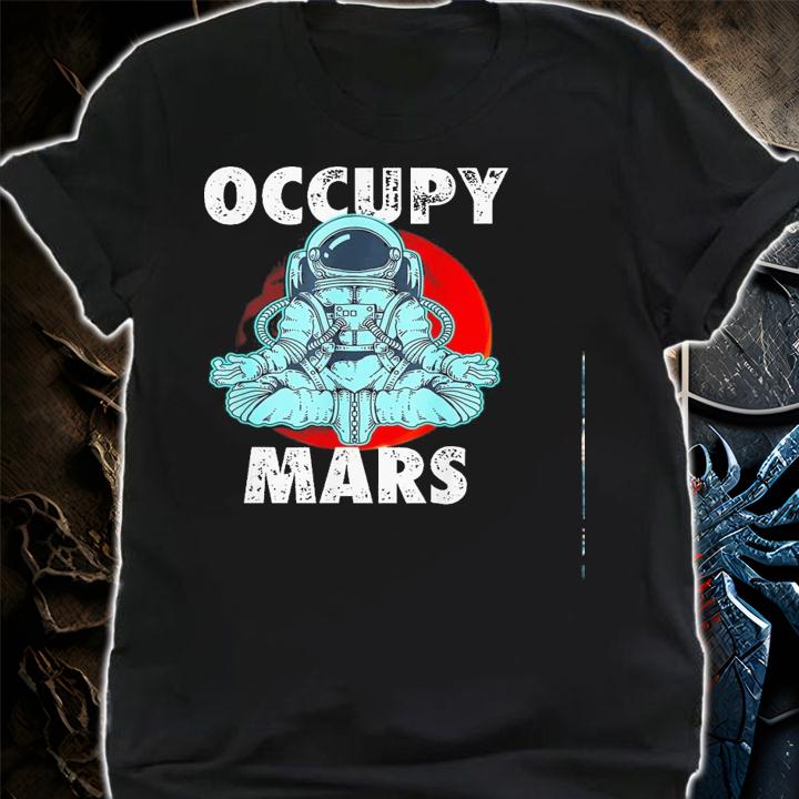 Astronaut Occupy Mars Shirt.Jpg shirt