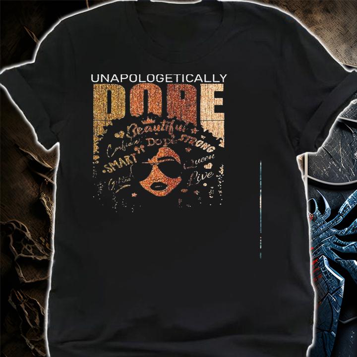 Black Girl Unapologetically Dope Shirt.Jpg