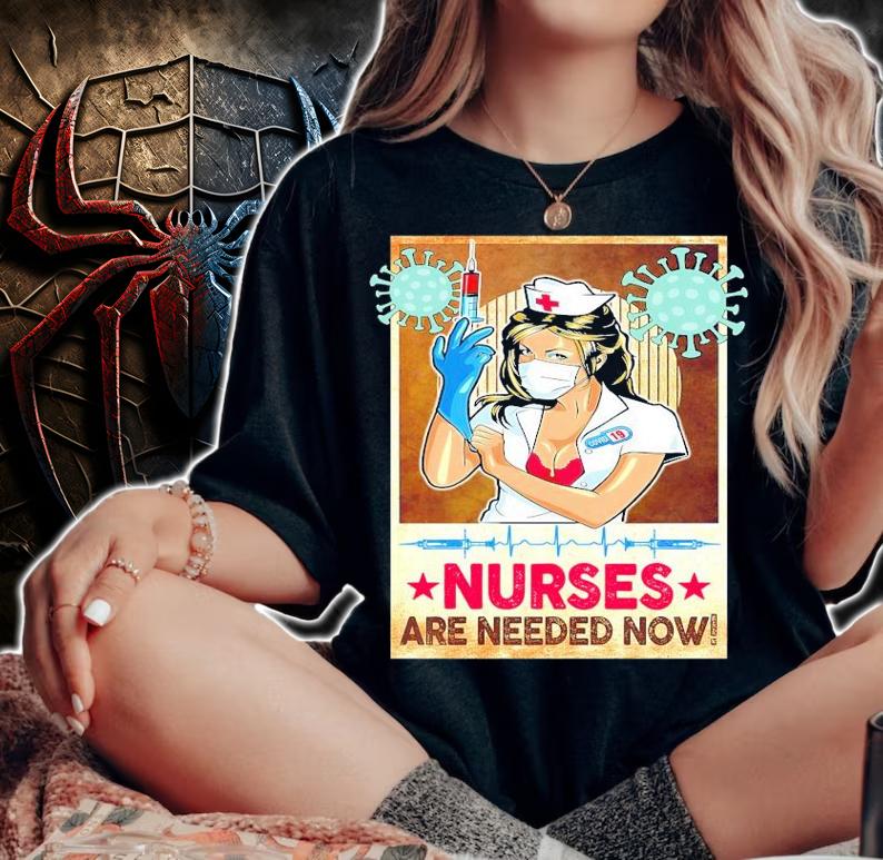 Covid-19 Nurses are needed now shirt woman shirt