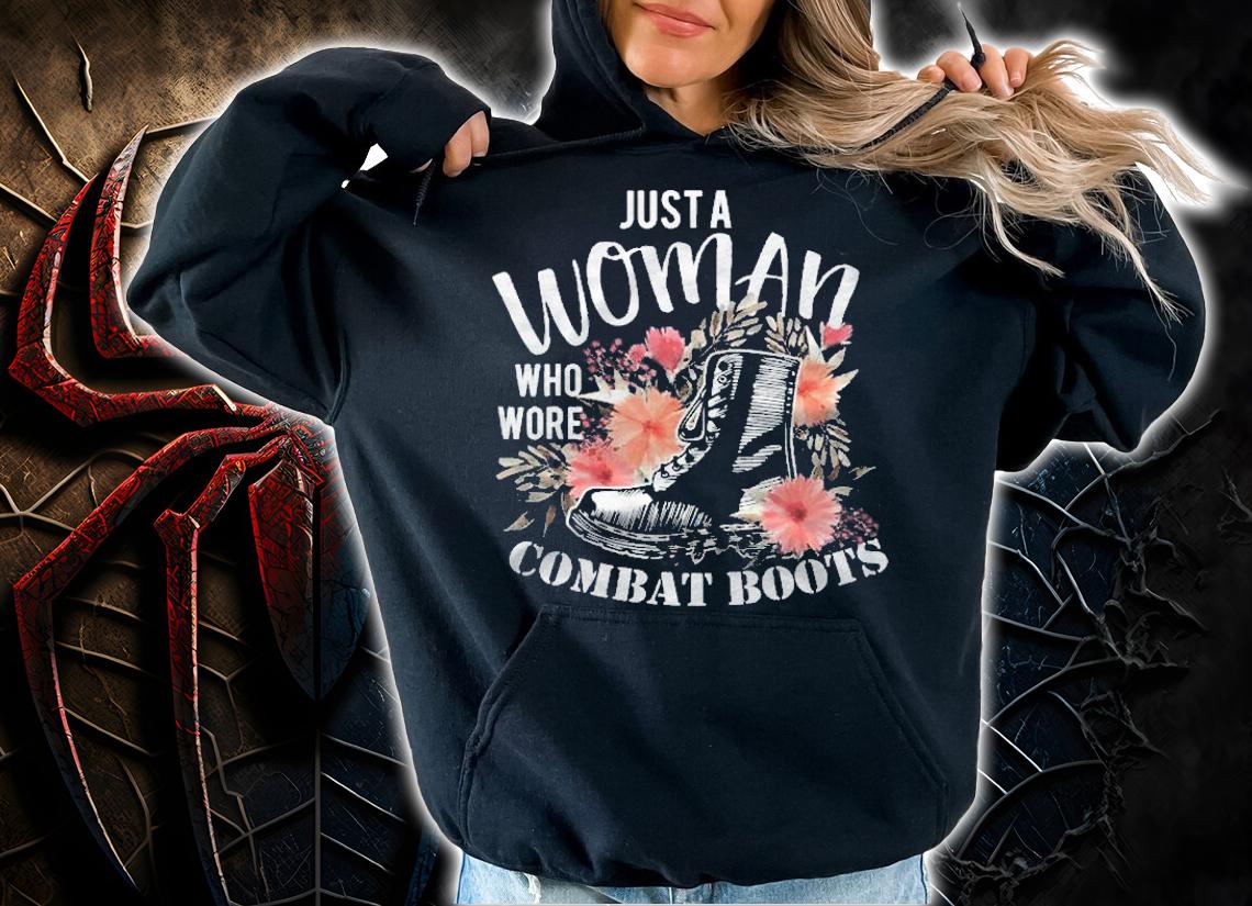 Just A Woman Wore Combat Boots Veteran Shirt hoodie