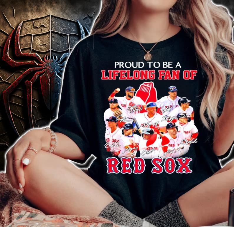 Proud to be a Lifelong fan of Red Sox signatures t-shirt woman shirt