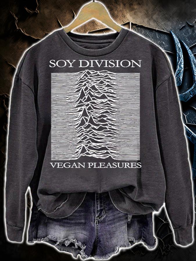 Soy Division vegan pleasures T-shirt sweatshirt