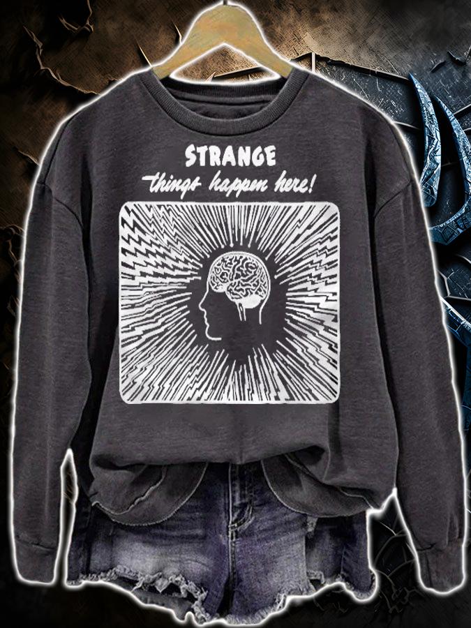 Funny Philosophy Psychology Strange Things Happen Here Nietzsche Shirt sweatshirt