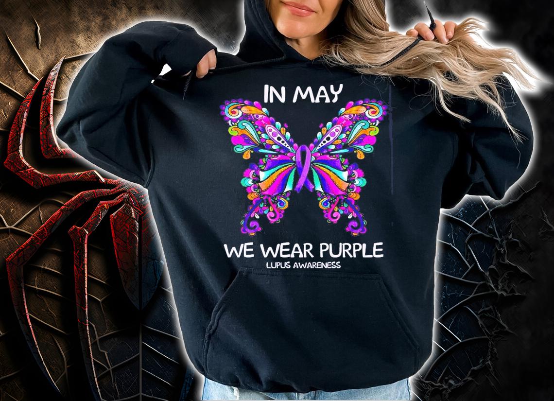In May Butterfly we wear purple lupus awareness shirt