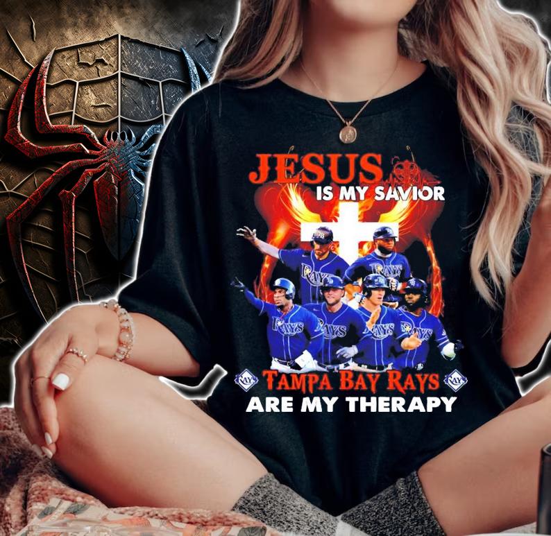 Jesus is my savior Tampa Bay Rays are my therapy shirt woman shirt