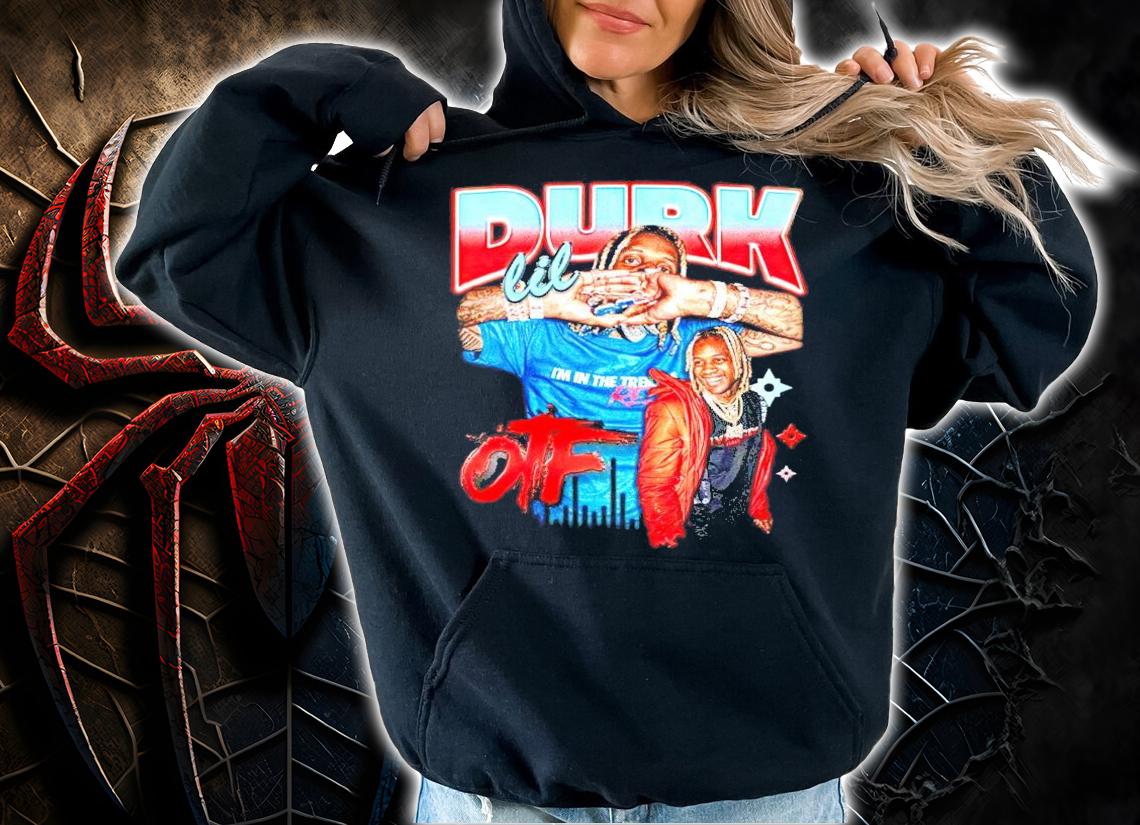 Lil Durk OTF King Von Hip Hop Lifestyle shirt hoodie