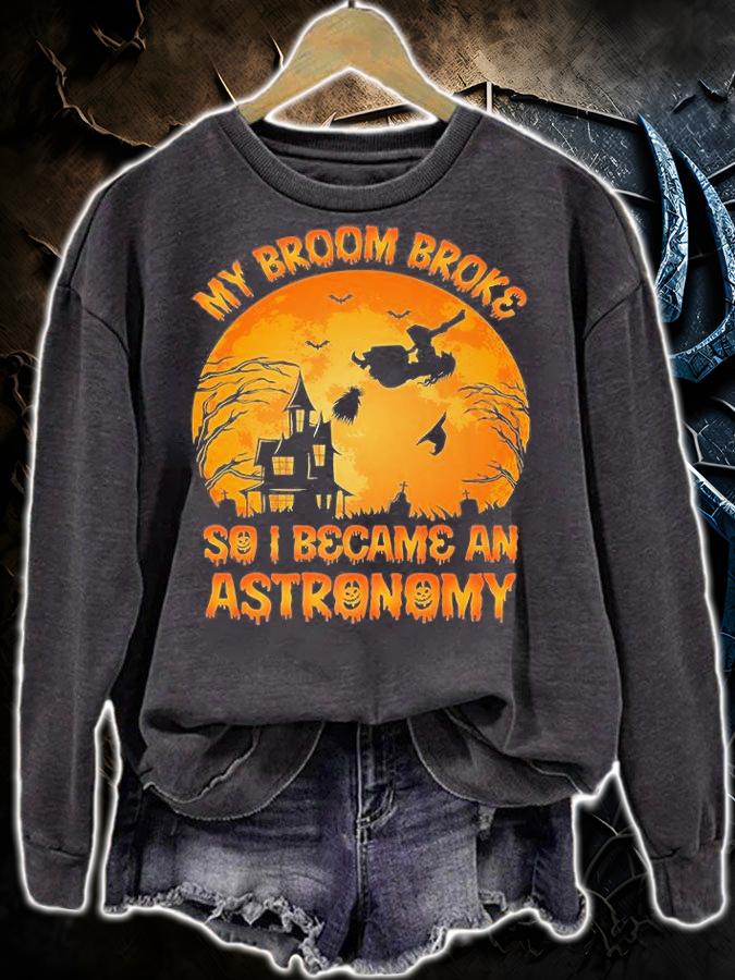 My Broom Broke So I Became A Astronomy Halloween T-Shirt