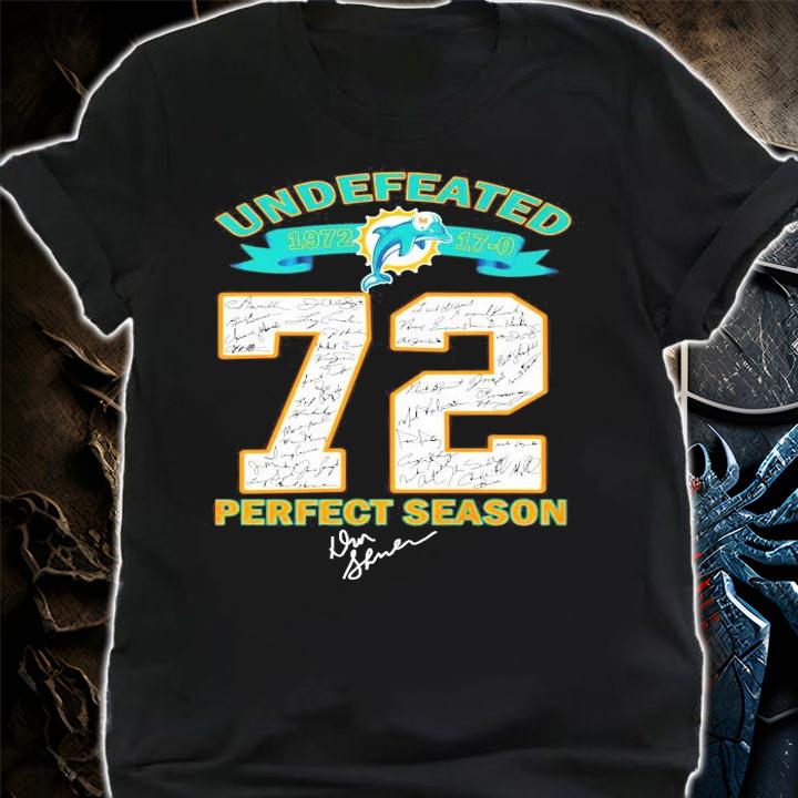 Undefeated 1972 17 0 perfect season signature shirt t-shirt shirt