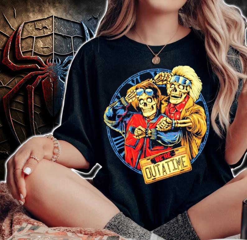 We're Outatime shirt woman shirt