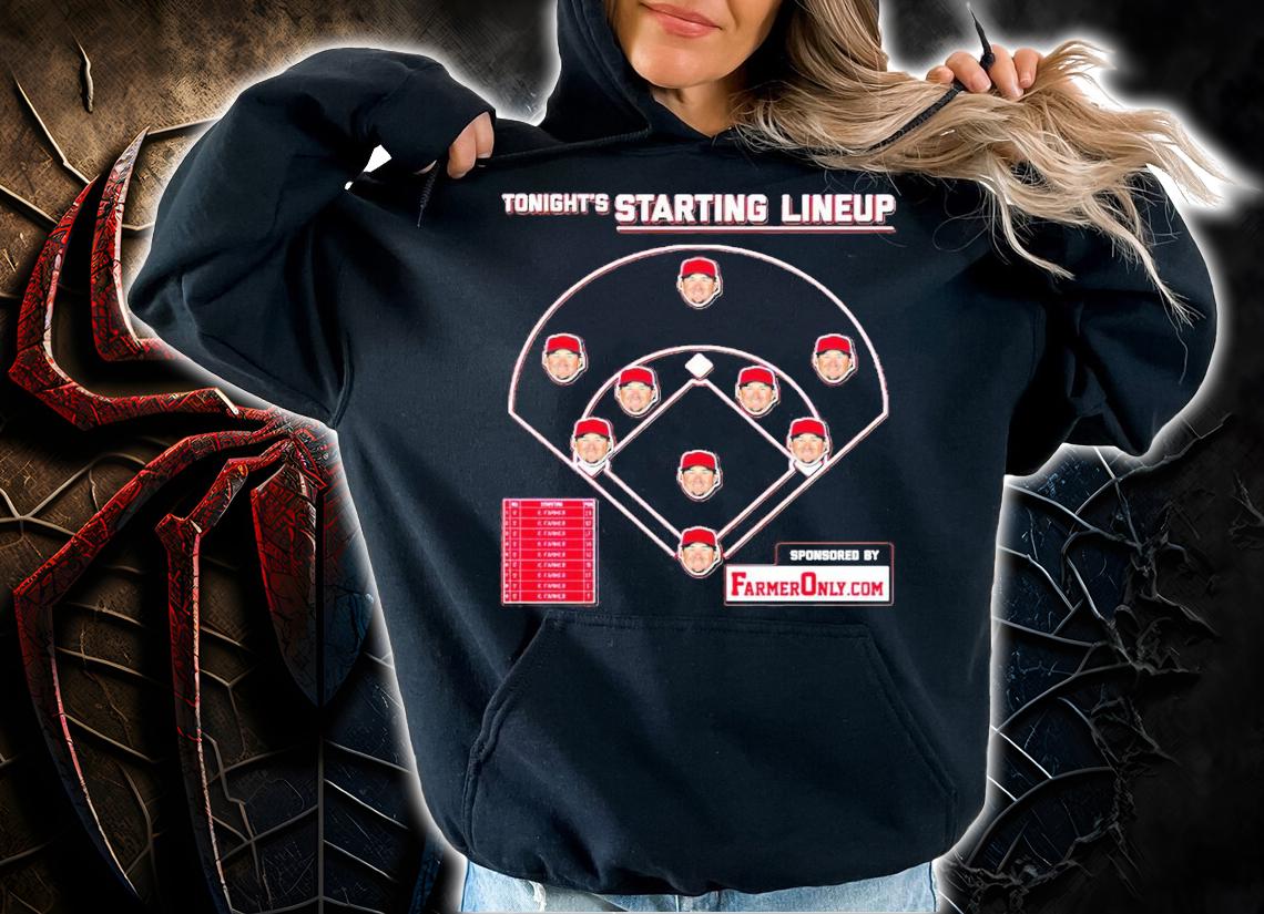 Tonight's Starting Lineup Famer Only shirt hoodie